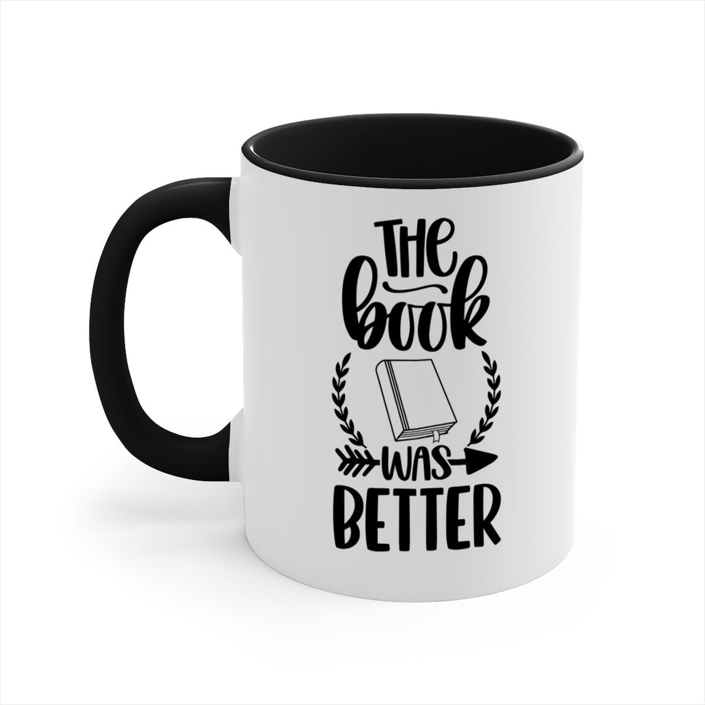 the book was better 26#- Reading - Books-Mug / Coffee Cup