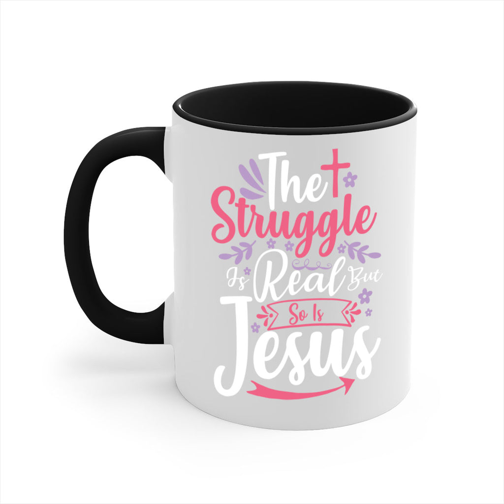 the struggle is real but so is jesus 5#- easter-Mug / Coffee Cup