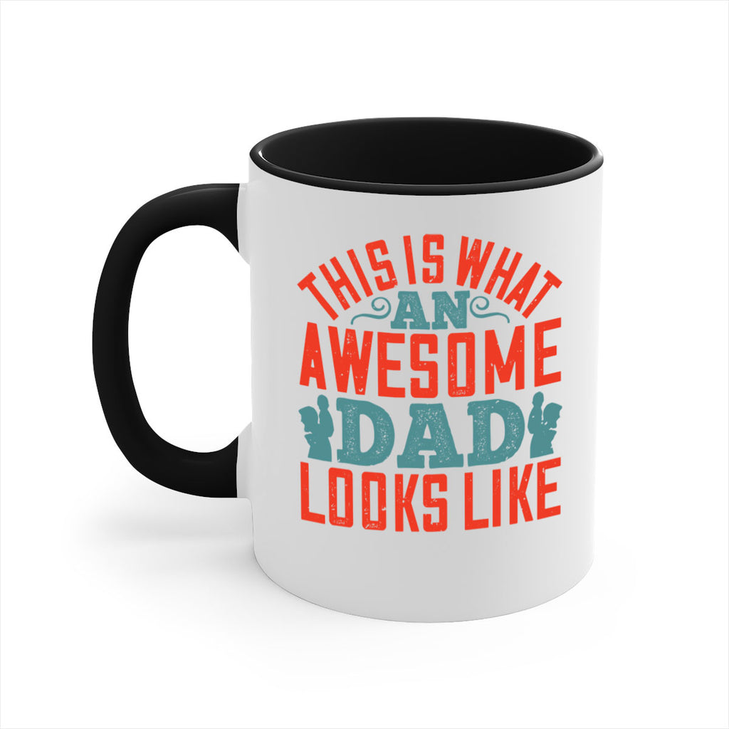 this is what an awesome dad looks like 160#- fathers day-Mug / Coffee Cup