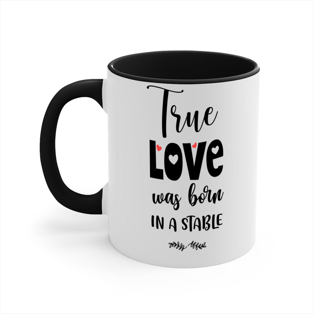 true love was born in a stable style 1223#- christmas-Mug / Coffee Cup
