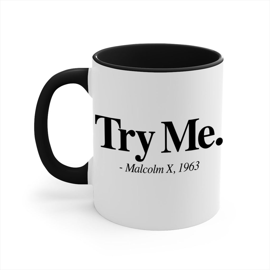 try me malcolm x 16#- black words - phrases-Mug / Coffee Cup