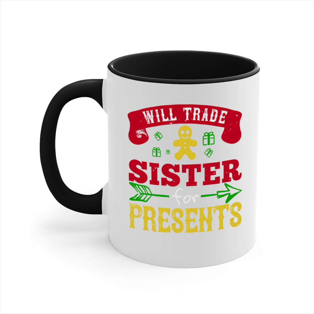 will trade sister for presents 332#- christmas-Mug / Coffee Cup