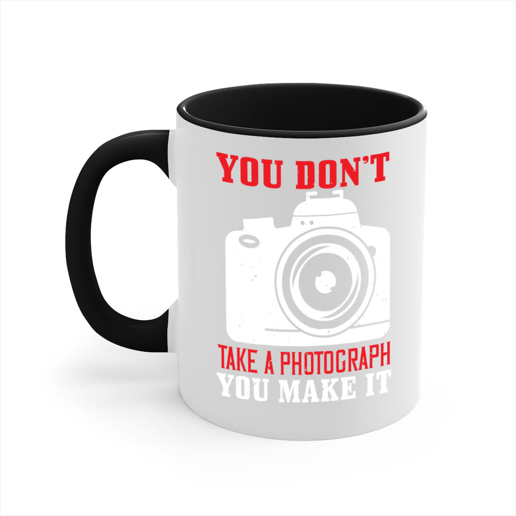 you dont take a photograph 3#- photography-Mug / Coffee Cup