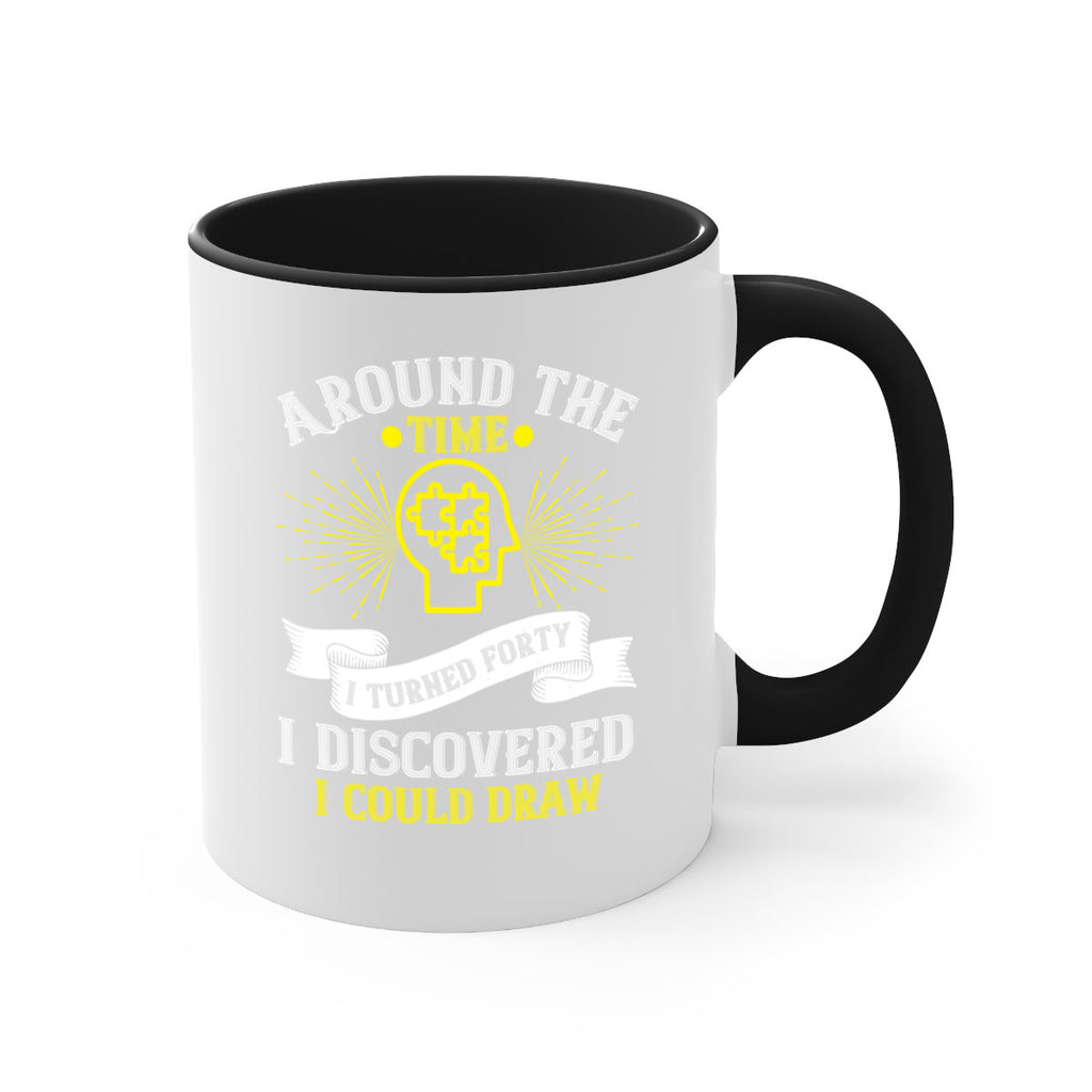 Around the time I turned forty I discovered I could draw Style 39#- Self awareness-Mug / Coffee Cup