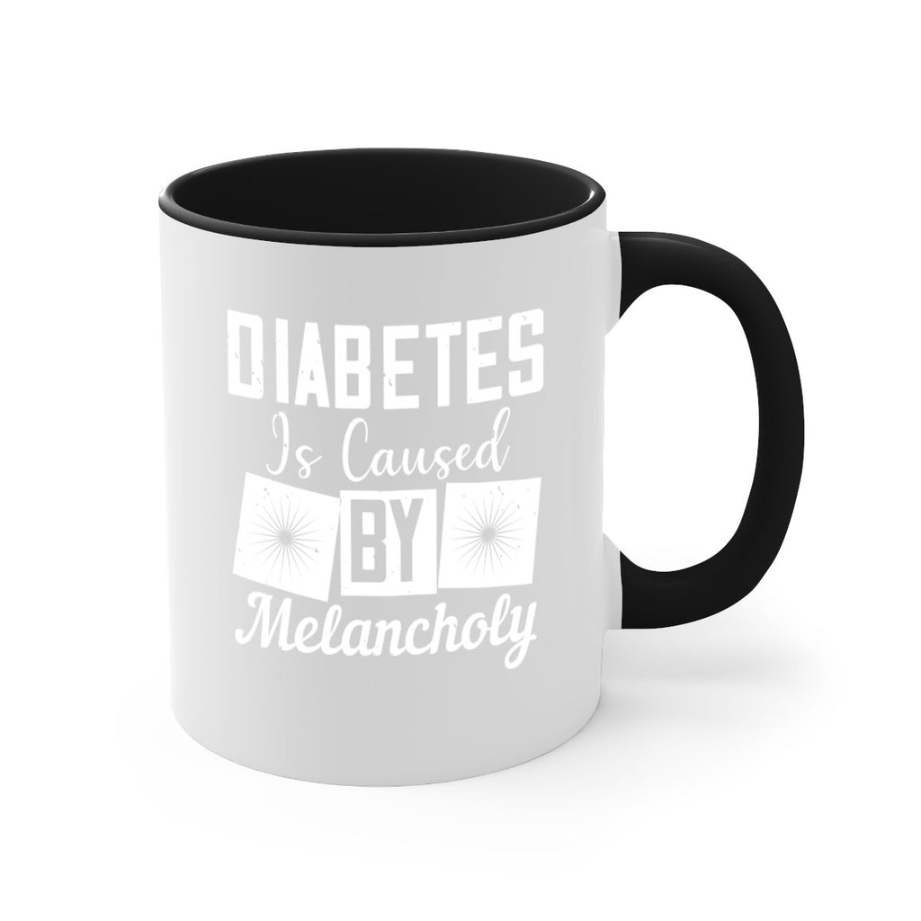 Diabetes is caused by melancholy Style 49#- diabetes-Mug / Coffee Cup