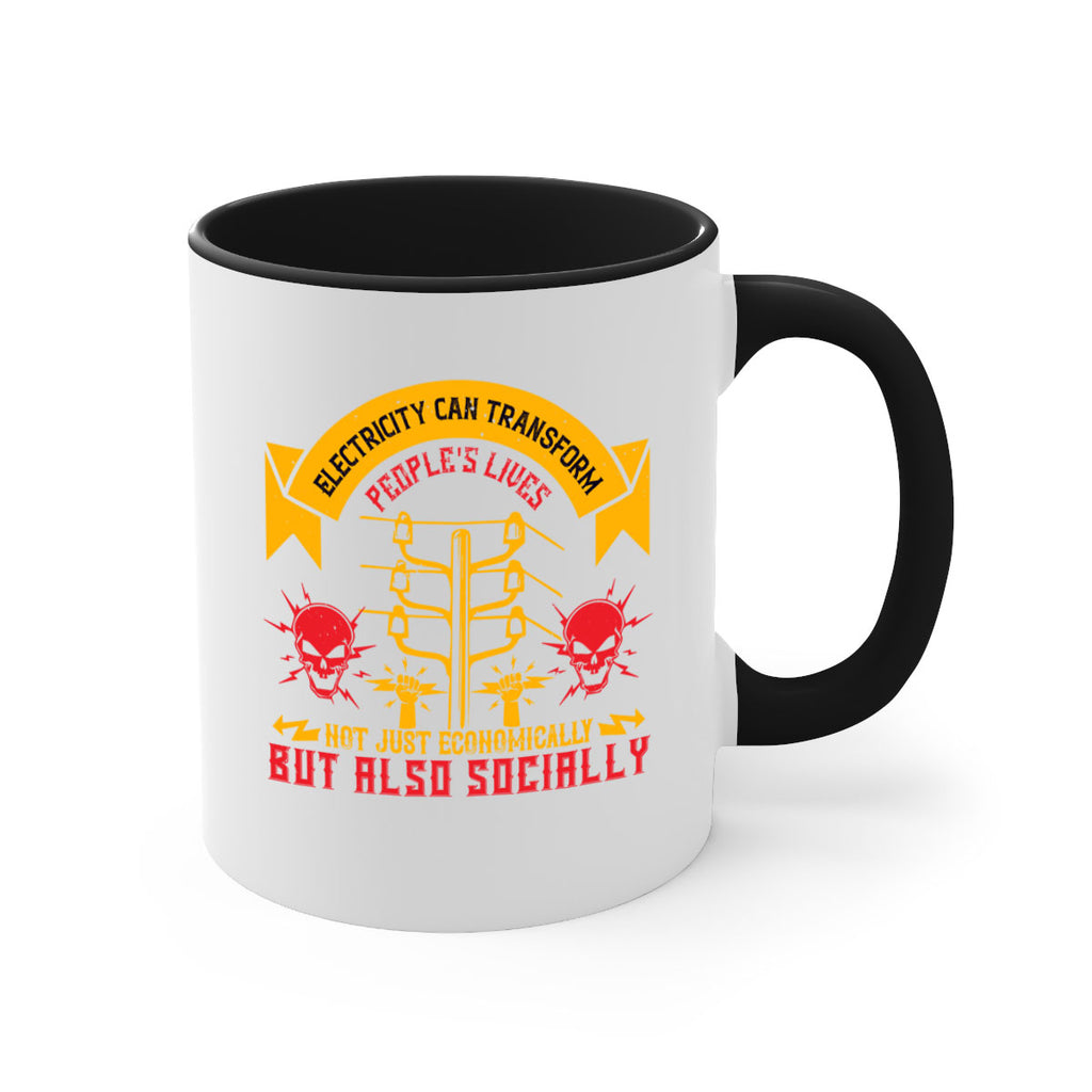 Electricity can transfrom peoples lives not just economically but also socially Style 51#- electrician-Mug / Coffee Cup
