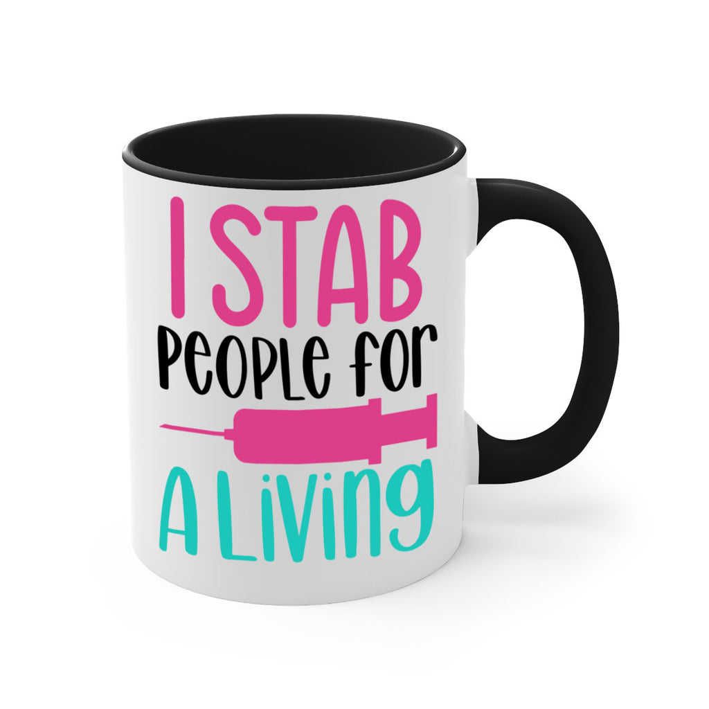 I Stab People For A Living Style Style 164#- nurse-Mug / Coffee Cup