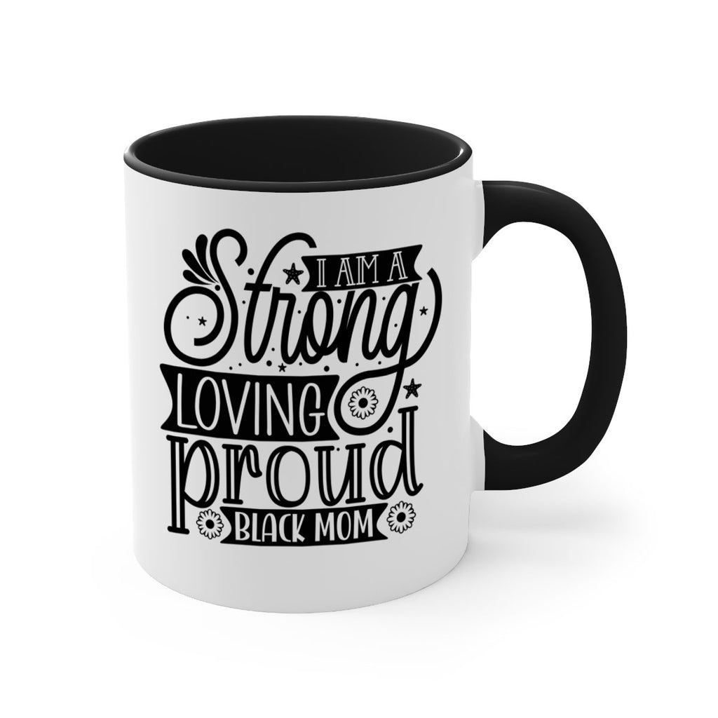 I am a strong loving proud black mom Style 35#- Black women - Girls-Mug / Coffee Cup