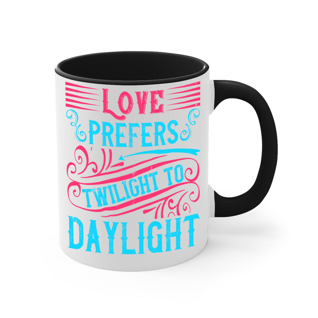 Love prefers twilight to daylight Style 30#- Dog-Mug / Coffee Cup