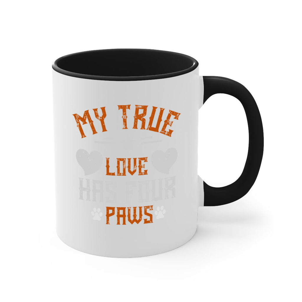My True love has four Paws Style 153#- Dog-Mug / Coffee Cup