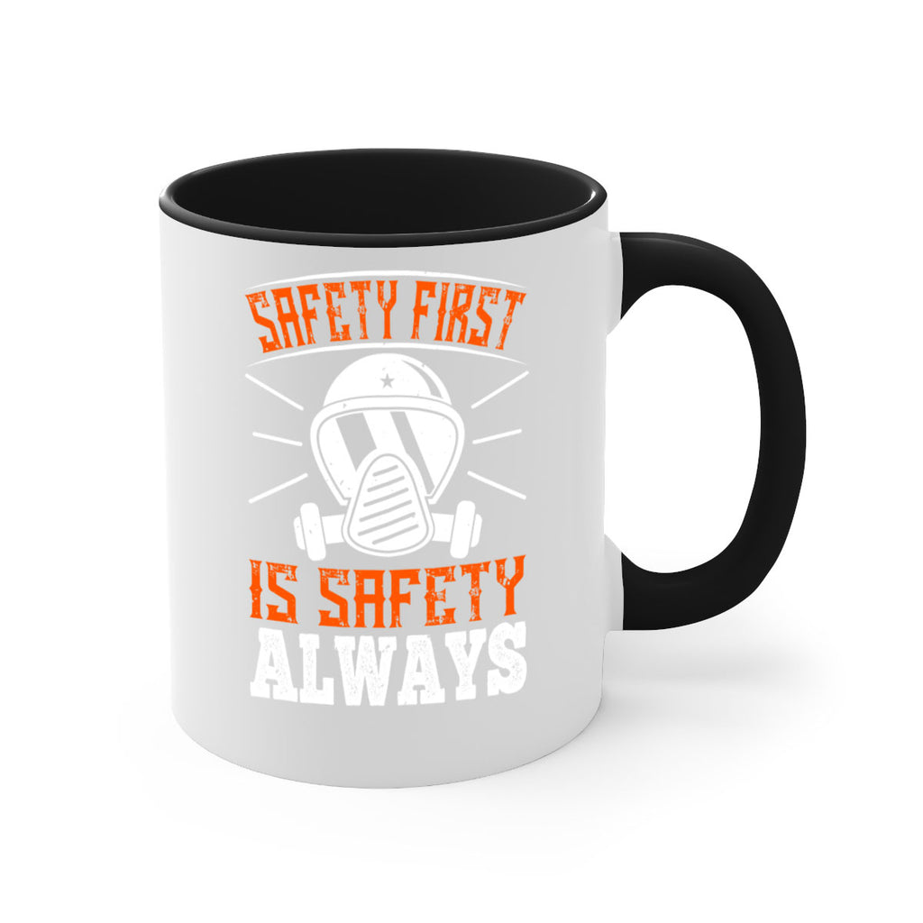 Safety First” is “Safety Always Style 36#- fire fighter-Mug / Coffee Cup
