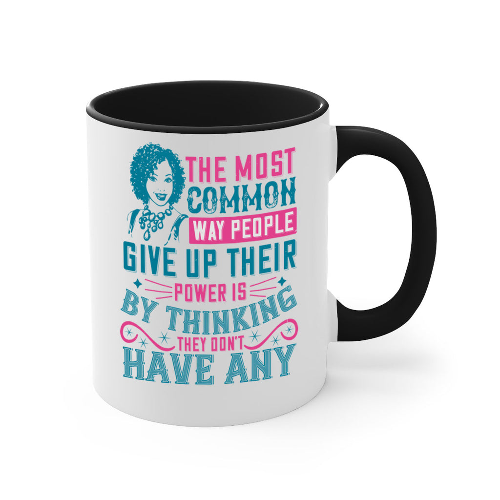 The most common way people give up their power is by thinking they dont have any Style 15#- Afro - Black-Mug / Coffee Cup