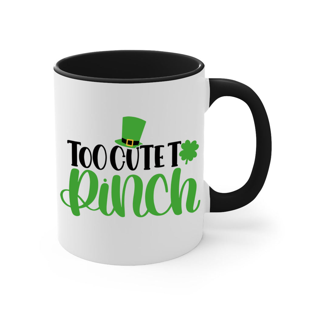 Too Cute To Pinch Style 21#- St Patricks Day-Mug / Coffee Cup