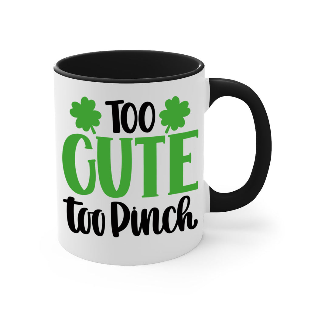 Too Cute Too Pinch Style 20#- St Patricks Day-Mug / Coffee Cup