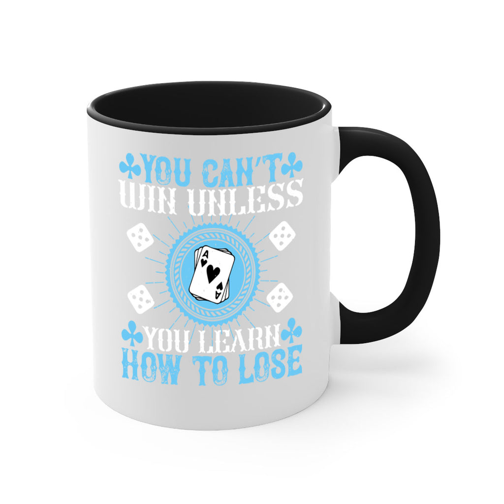 You can’t win unless you learn how to lose Style 8#- dentist-Mug / Coffee Cup