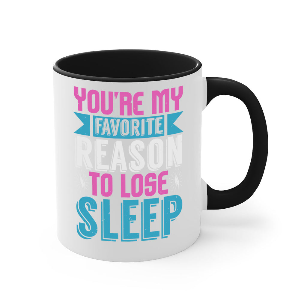 Youre my favorite season to lose sleep Style 156#- baby2-Mug / Coffee Cup