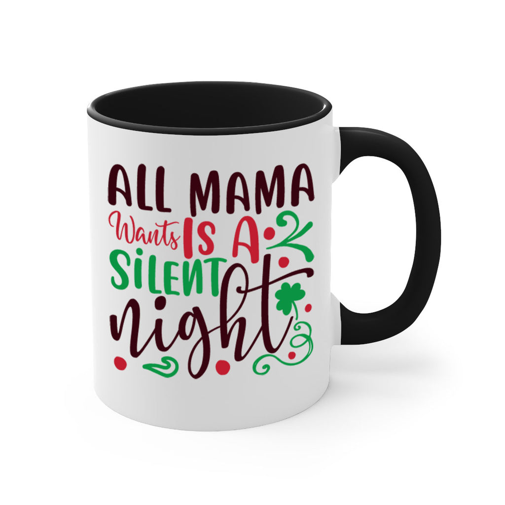 all mama went is a silent night 306#- christmas-Mug / Coffee Cup