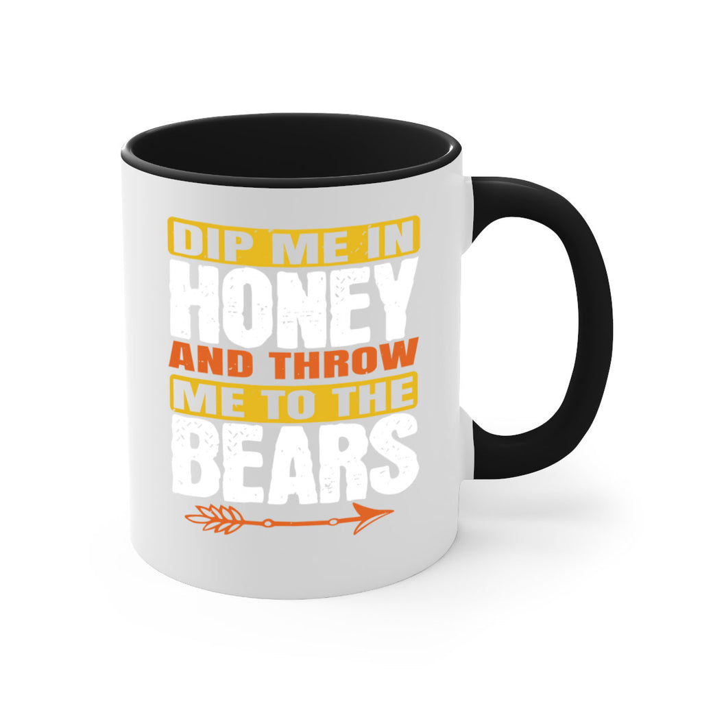 dip me in honey and throw me to the bears 7#- bear-Mug / Coffee Cup
