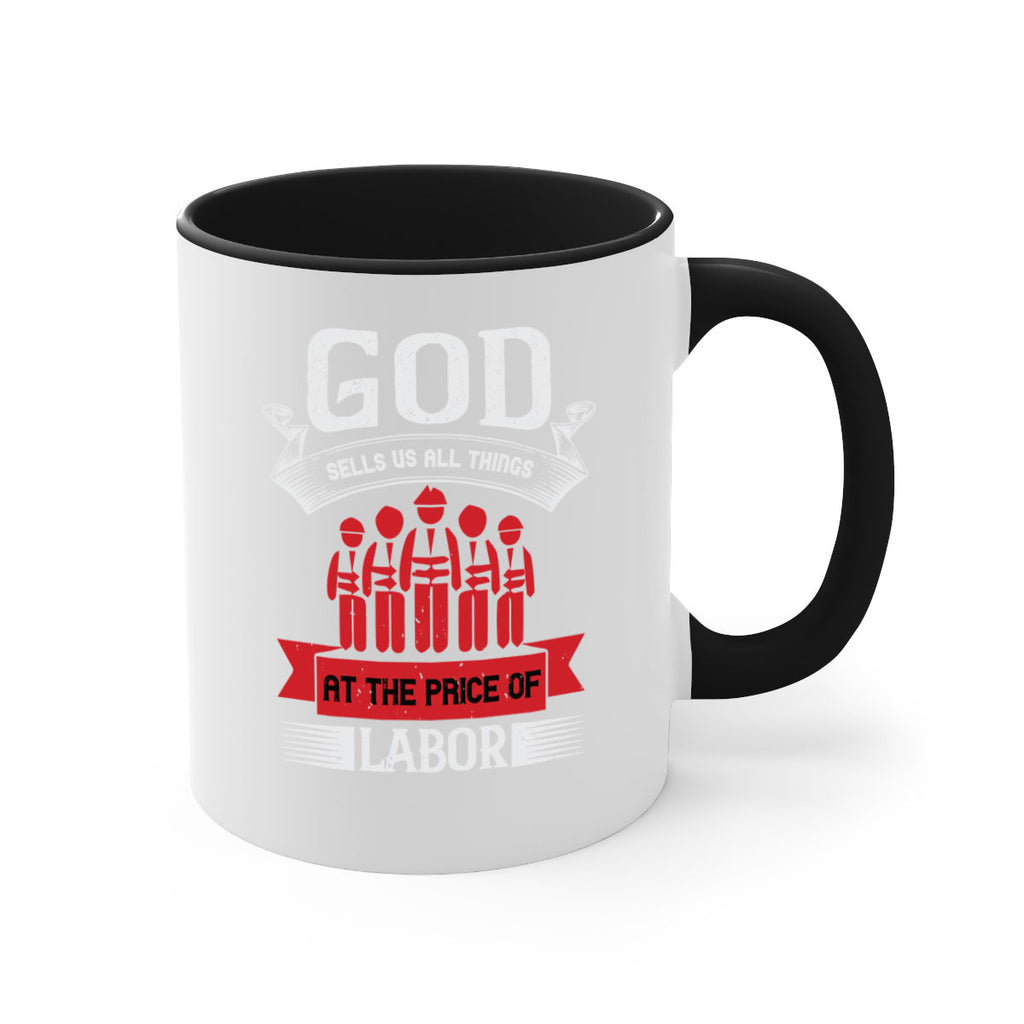 god sells us all things at the price of labor 40#- labor day-Mug / Coffee Cup