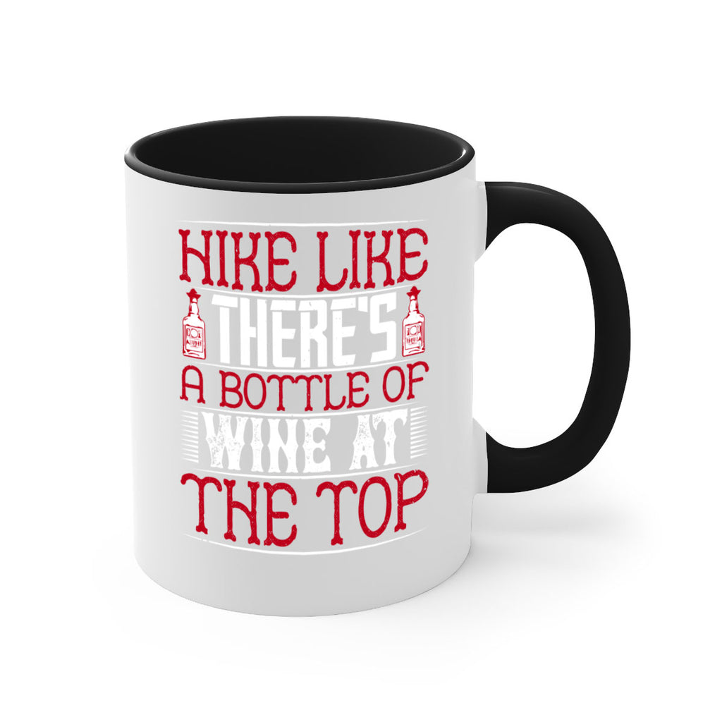 hike like theres a bottle of wine at the top 52#- drinking-Mug / Coffee Cup