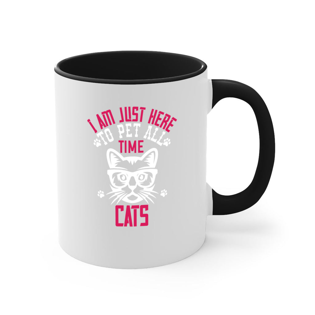 i am just here topet all time cats Style 52#- cat-Mug / Coffee Cup