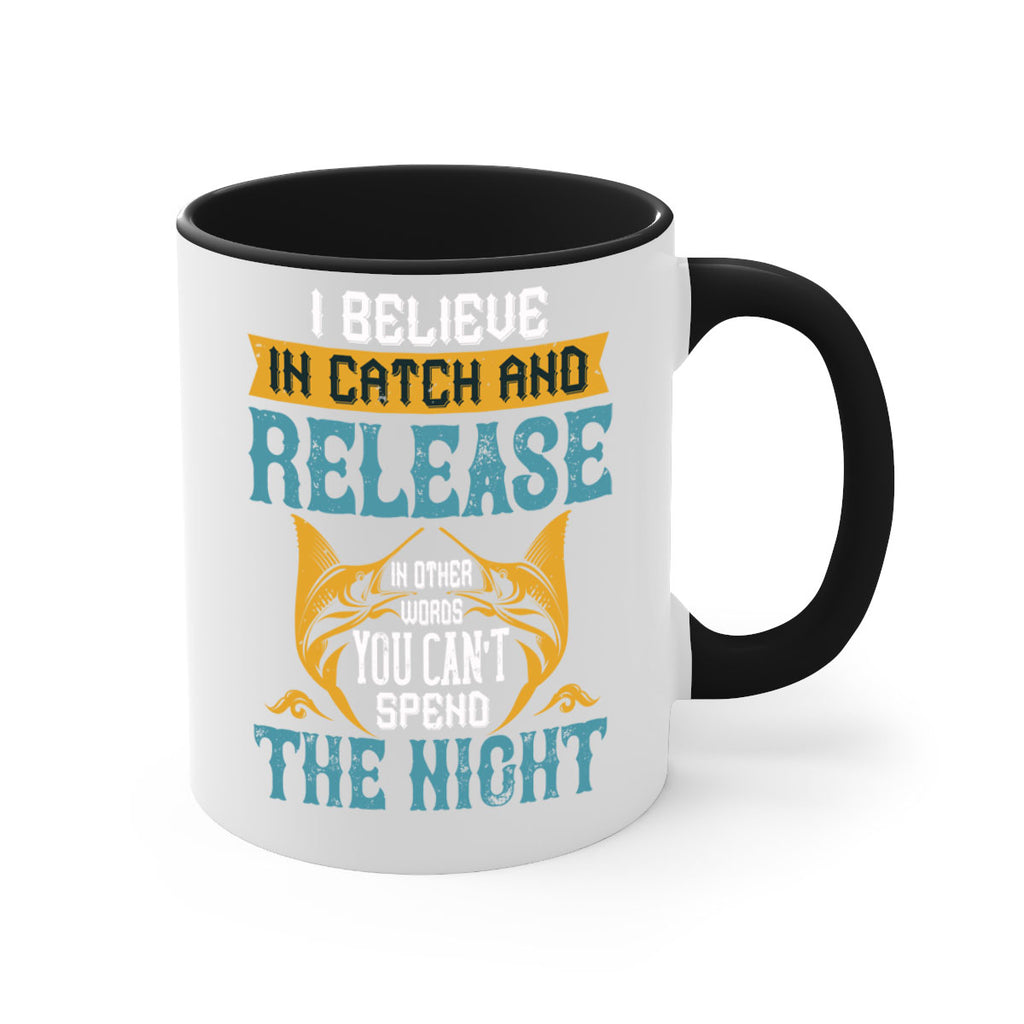 i believe in catch and release 284#- fishing-Mug / Coffee Cup