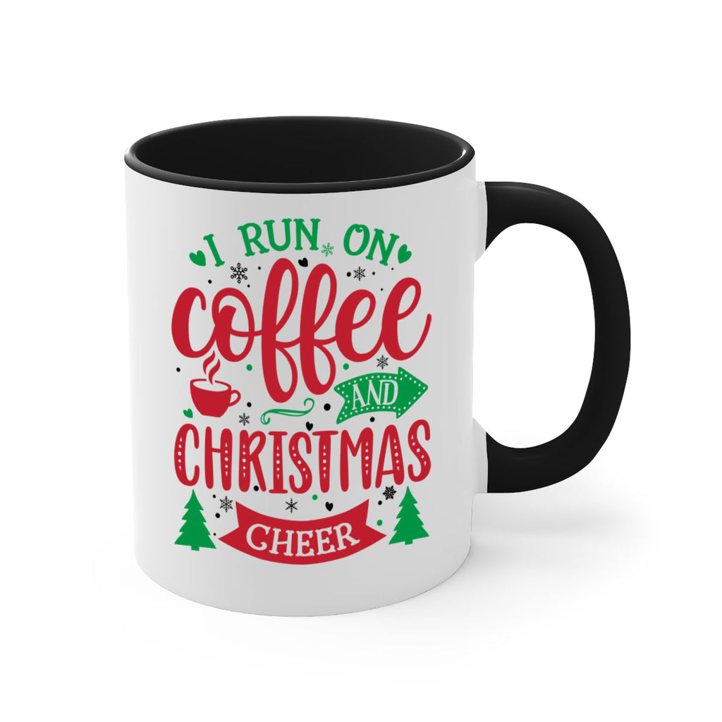 i run on coffee and christmas cheer style 343#- christmas-Mug / Coffee Cup