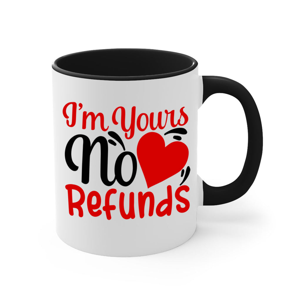 im yours no refunds 77#- valentines day-Mug / Coffee Cup
