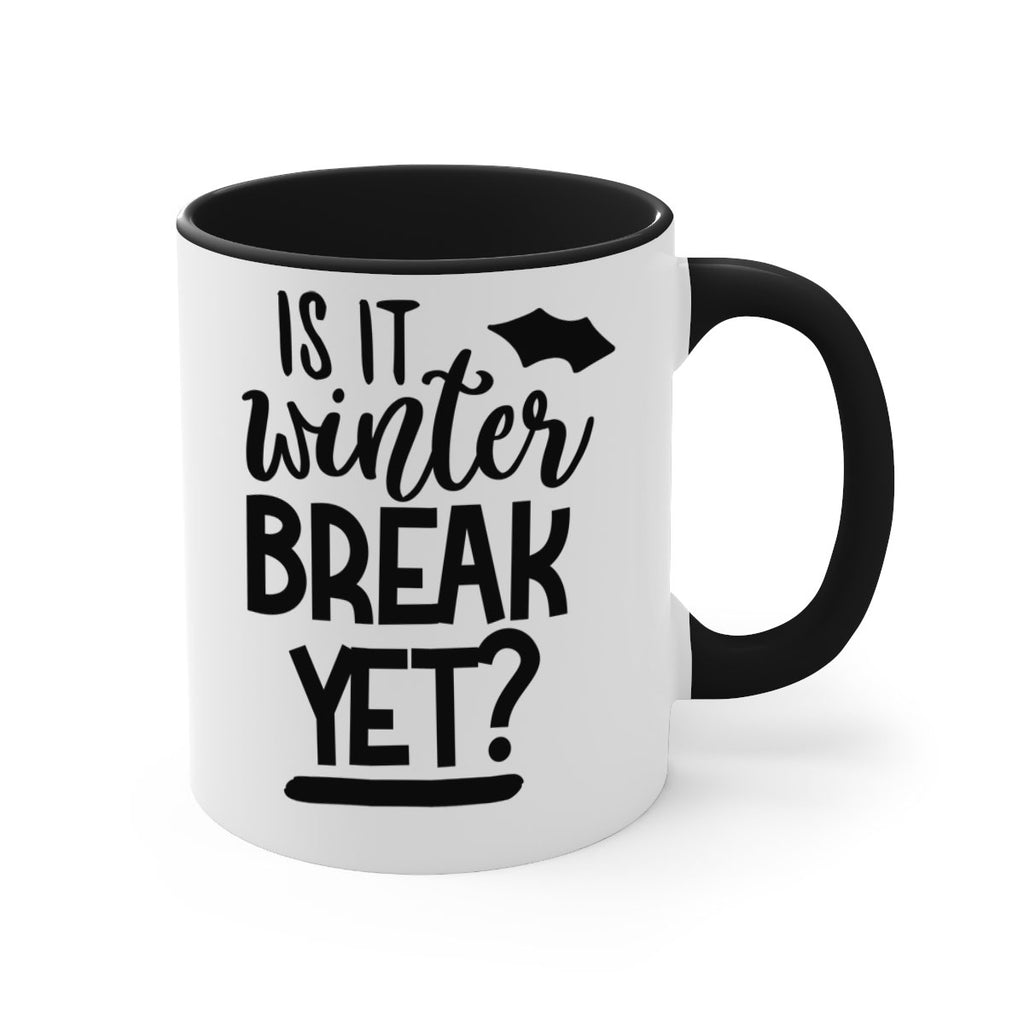 is it winter break yet 395#- mom-Mug / Coffee Cup