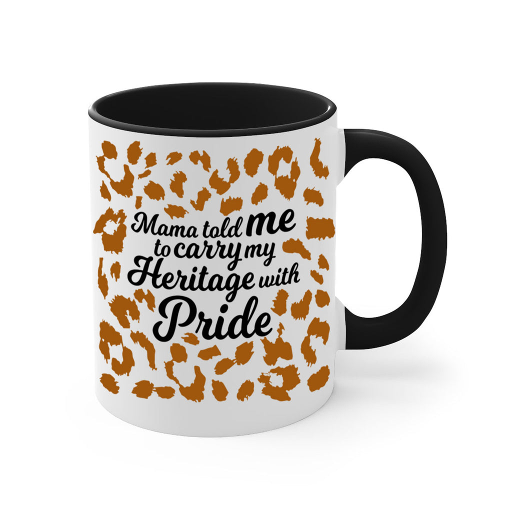 mama told me to carry my heritage with pride Style 23#- Black women - Girls-Mug / Coffee Cup