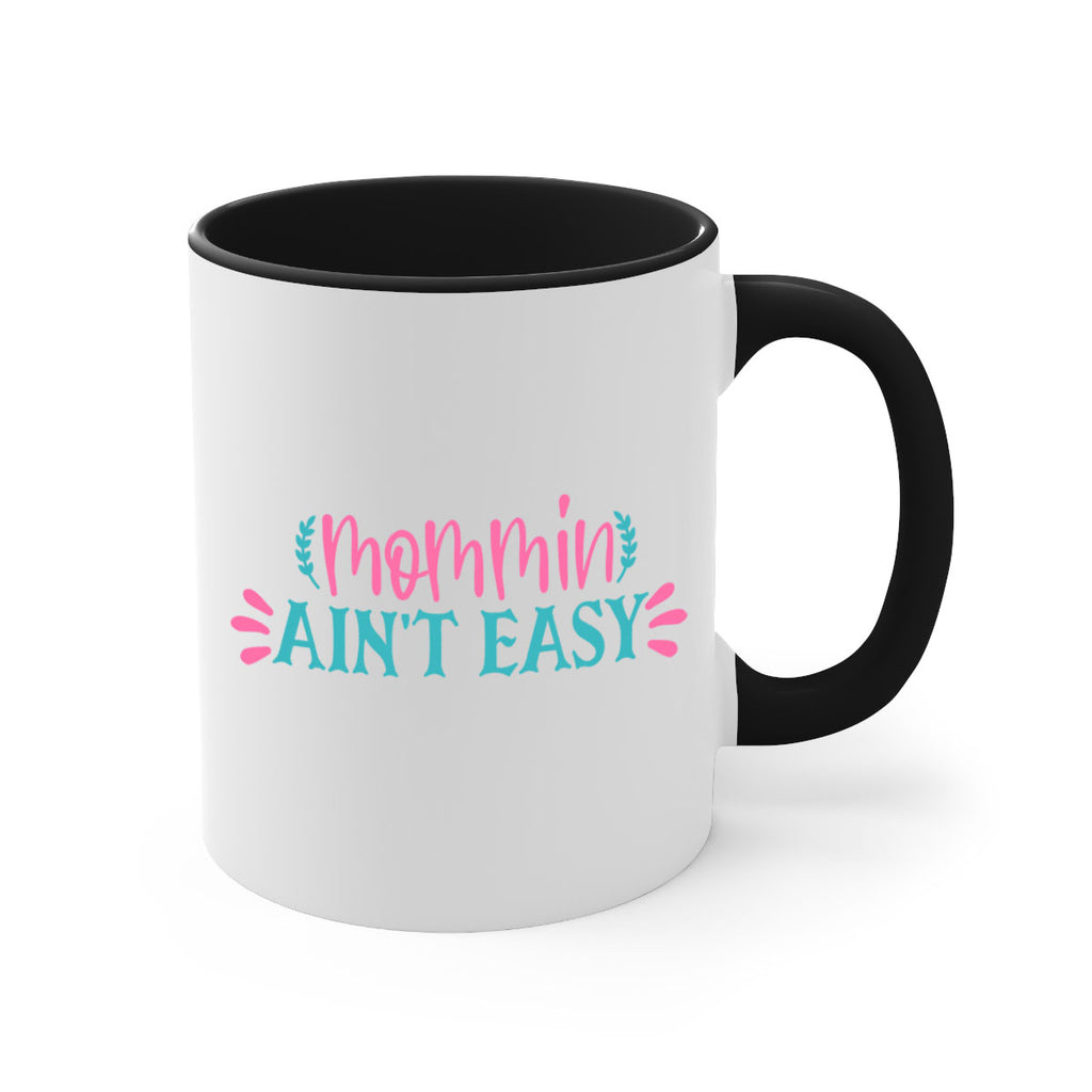mommin aint easy 313#- mom-Mug / Coffee Cup