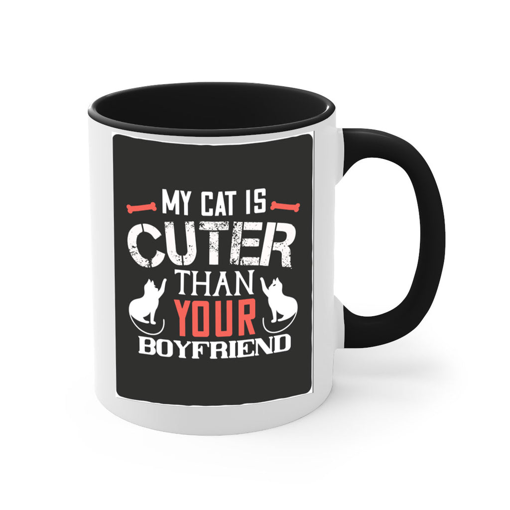 my cat is cuter than your boyfriend Style 71#- cat-Mug / Coffee Cup