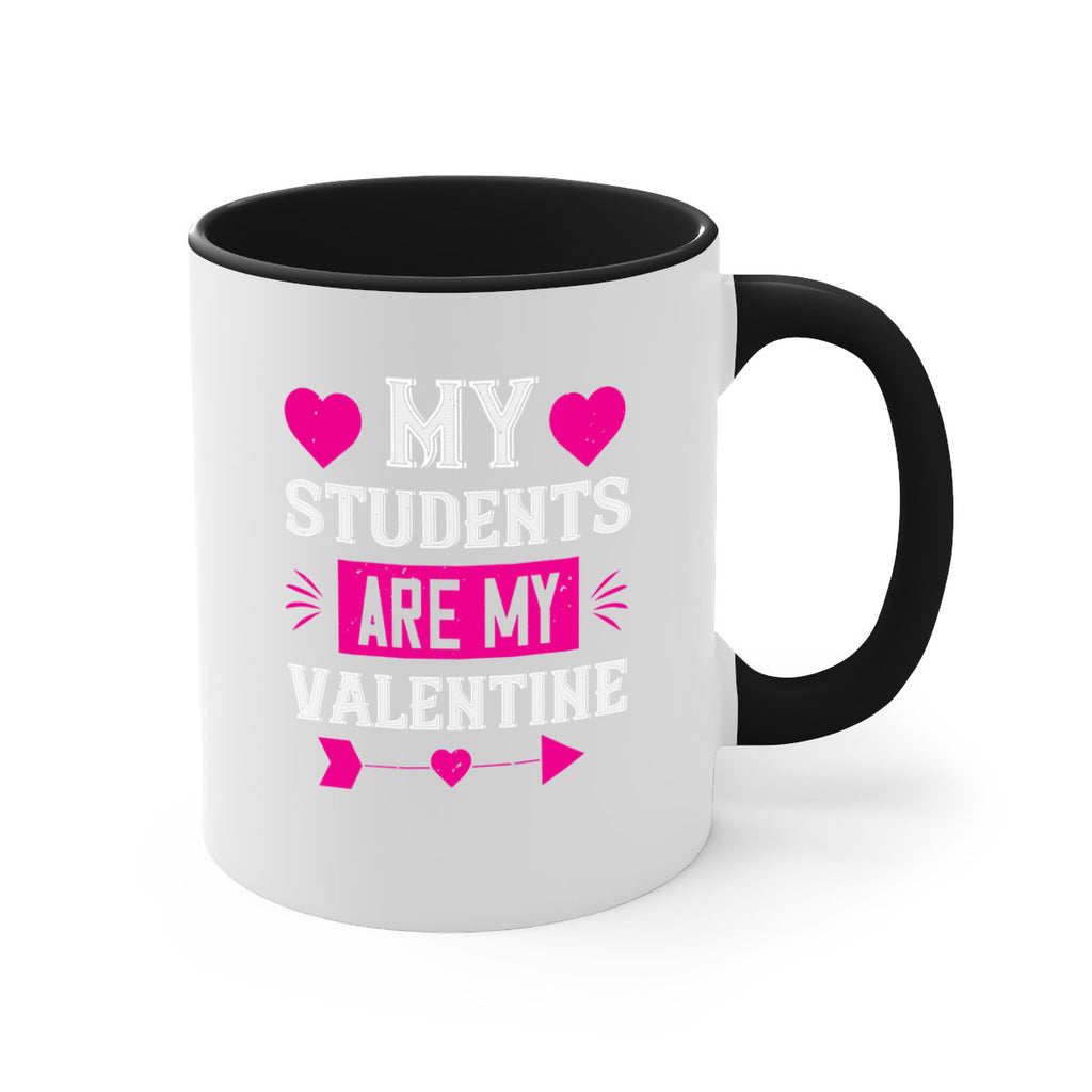 my student are my valentine 34#- valentines day-Mug / Coffee Cup