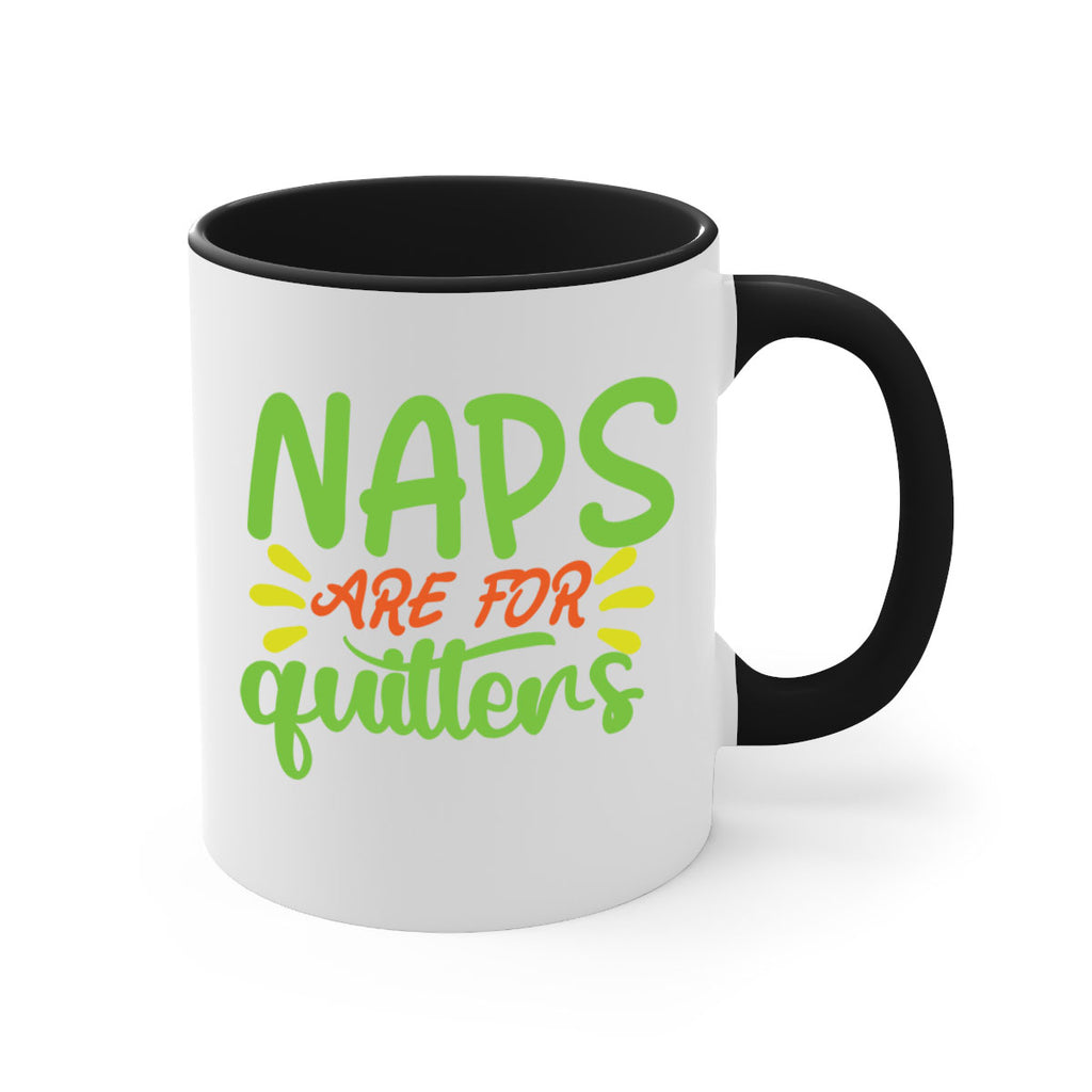 naps are for quitters 370#- mom-Mug / Coffee Cup