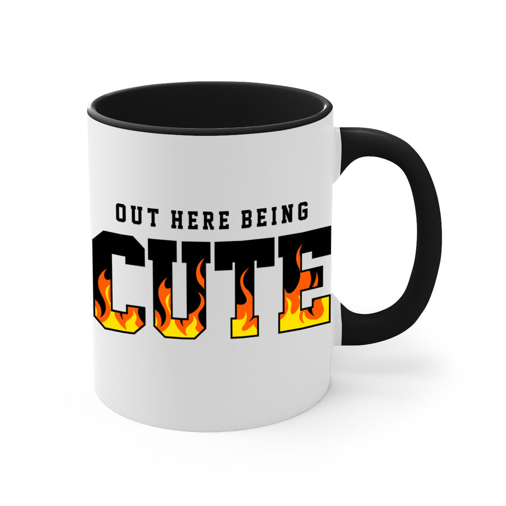 out here being cute flames 57#- black words - phrases-Mug / Coffee Cup