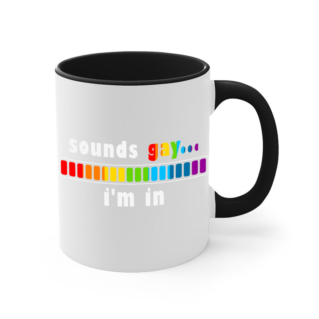 sounds gay im in funny lgbt 20#- lgbt-Mug / Coffee Cup