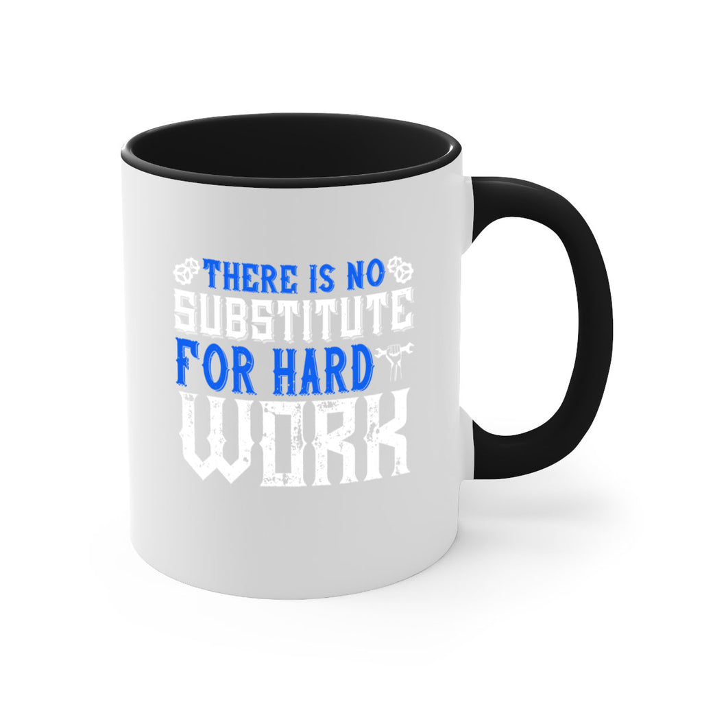 ther is no substitute for hard work 1#- labor day-Mug / Coffee Cup