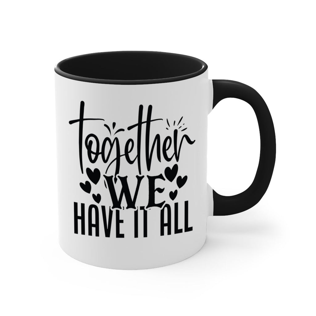 together we have it all 16#- Family-Mug / Coffee Cup