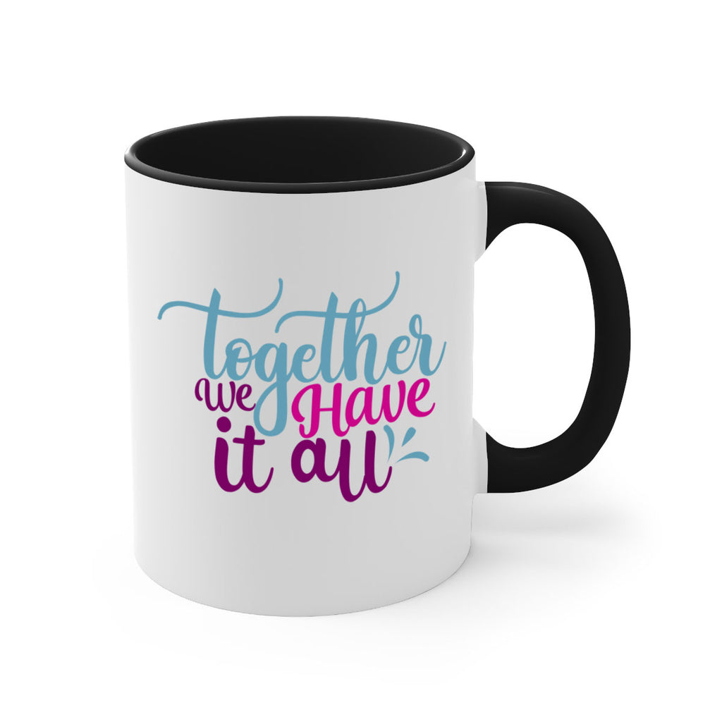 together we have it all 17#- Family-Mug / Coffee Cup
