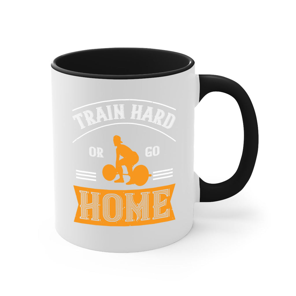train hard or go home 63#- gym-Mug / Coffee Cup