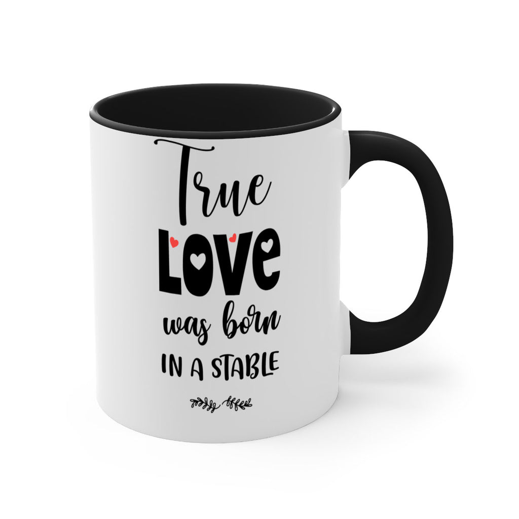 true love was born in a stable style 1223#- christmas-Mug / Coffee Cup