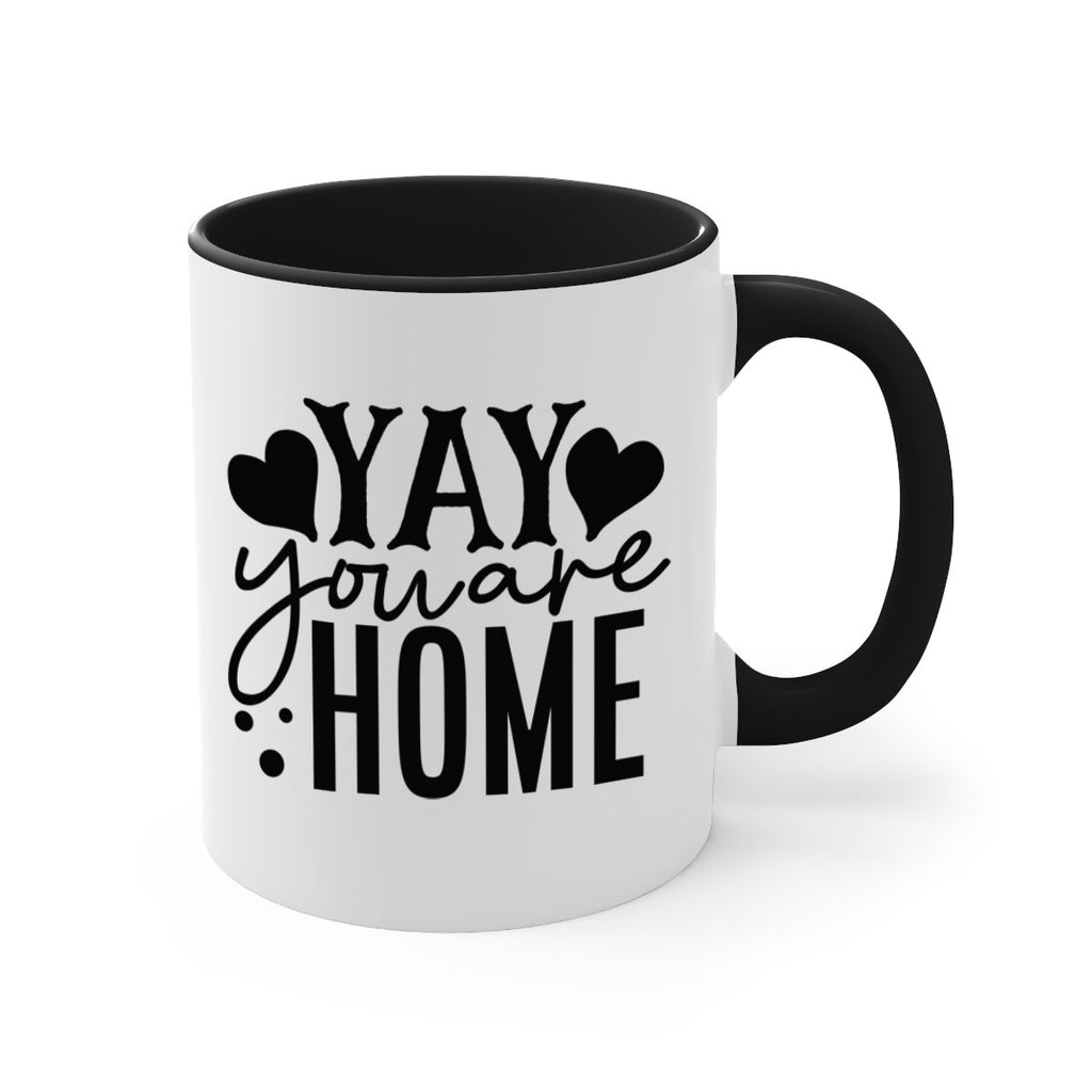 yay you are home 8#- Family-Mug / Coffee Cup