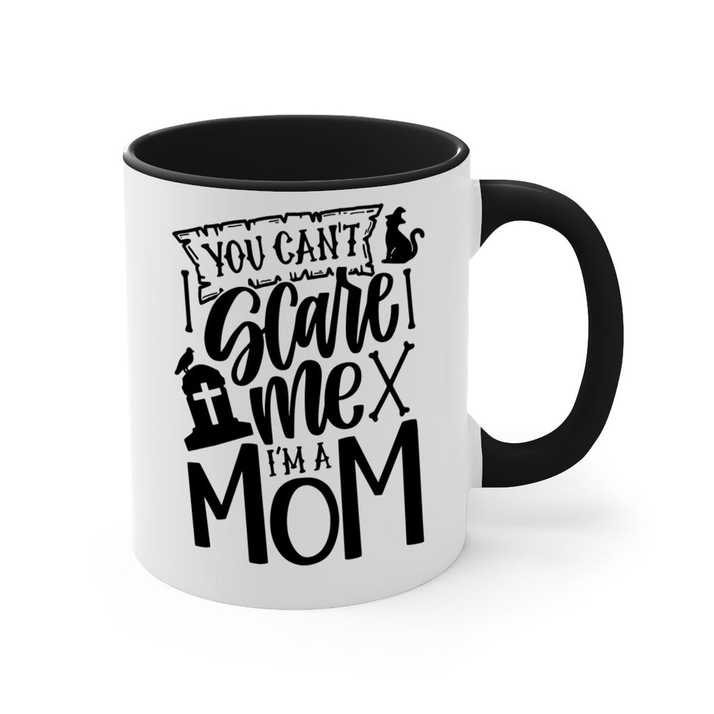 you cant scare me im a mom 1#- halloween-Mug / Coffee Cup