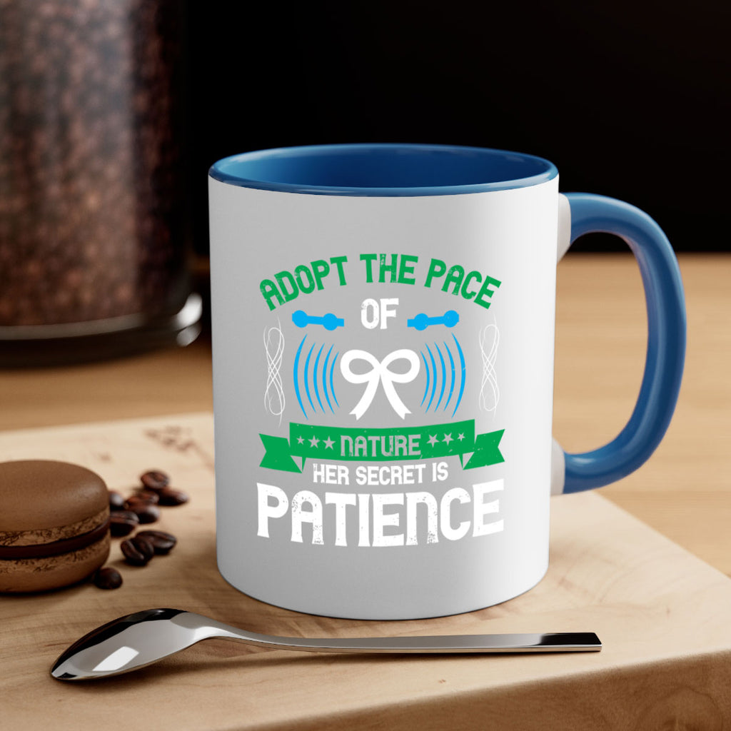 Adopt the pace of nature her secret is patience Style 50#- Self awareness-Mug / Coffee Cup