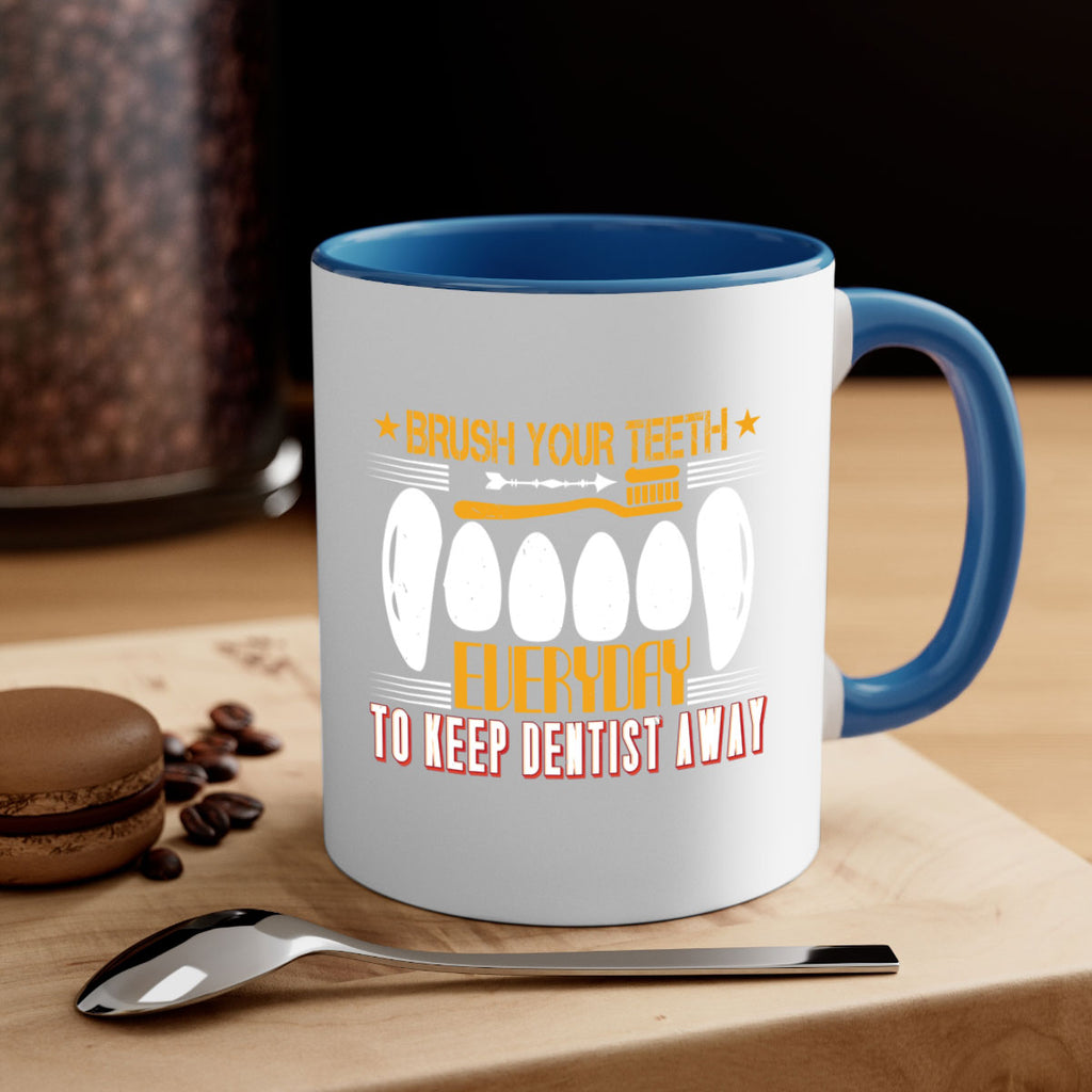 Brush your teeth everyday Style 1#- dentist-Mug / Coffee Cup