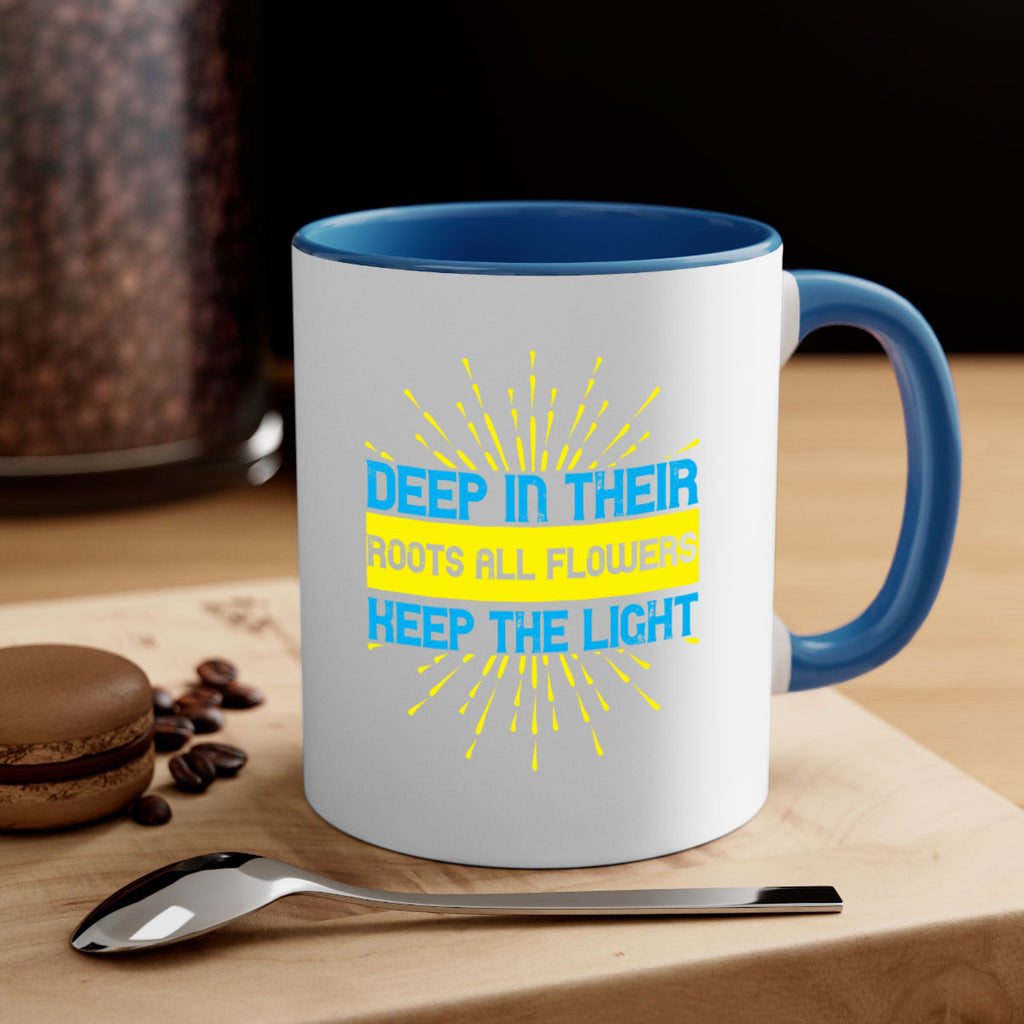 Deep in their roots all flowers keep the light Style 47#- Self awareness-Mug / Coffee Cup