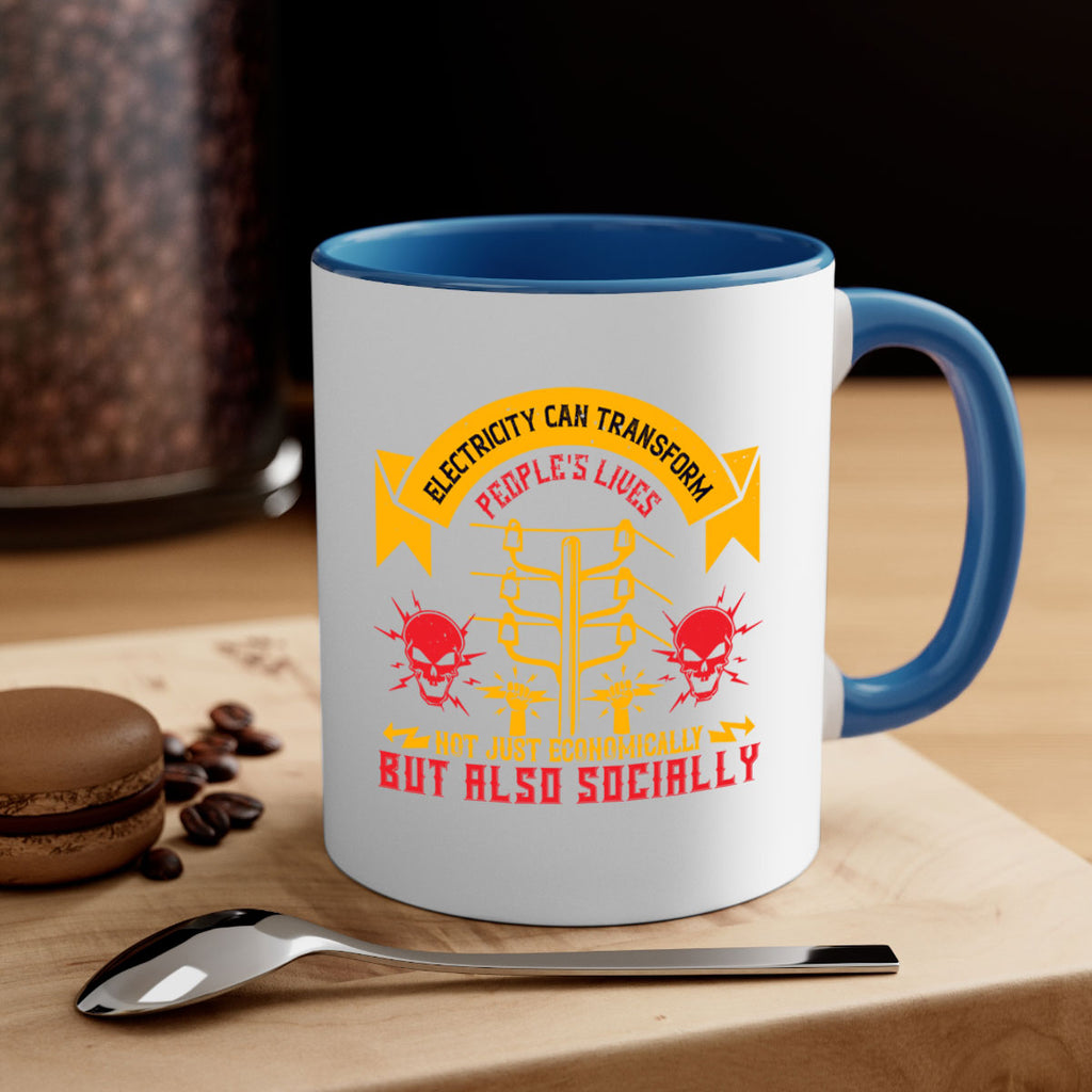 Electricity can transfrom peoples lives not just economically but also socially Style 51#- electrician-Mug / Coffee Cup