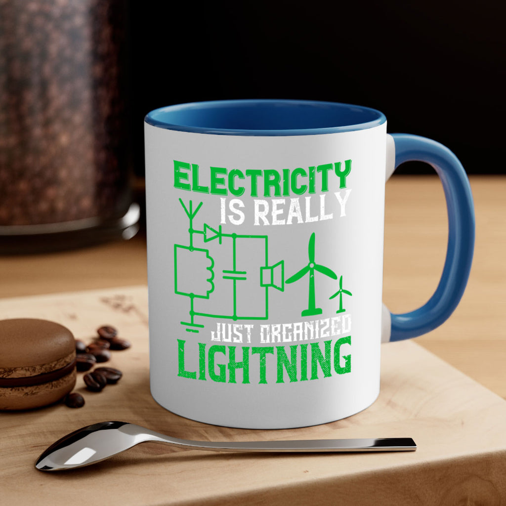 Electricity is really just organized lightning Style 45#- electrician-Mug / Coffee Cup