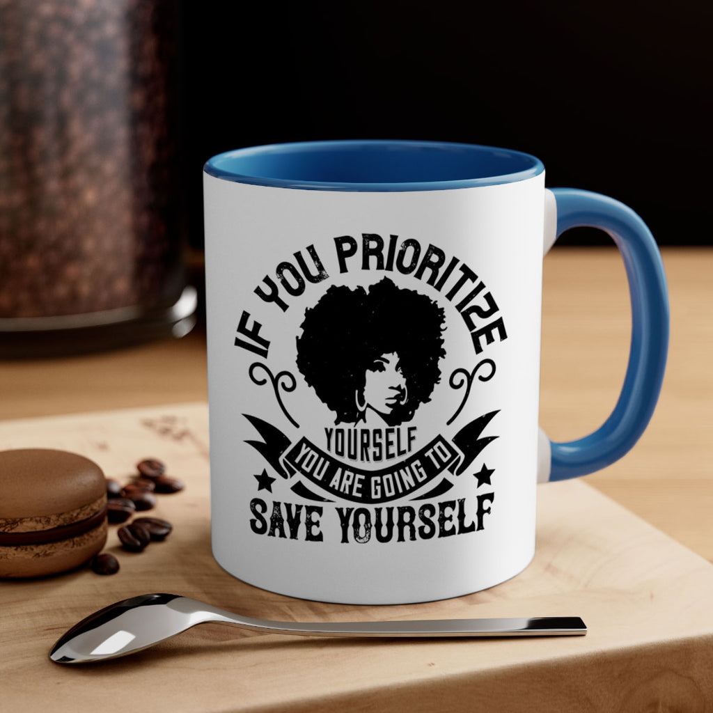 If you prioritize yourself you are going to save yourself Style 21#- Afro - Black-Mug / Coffee Cup