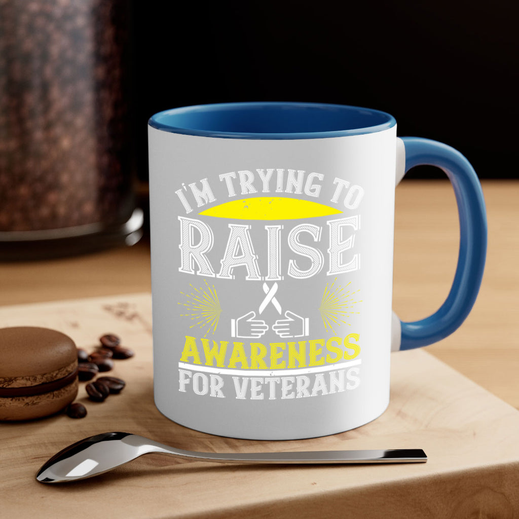 Im trying to raise awareness for veterans Style 43#- Self awareness-Mug / Coffee Cup
